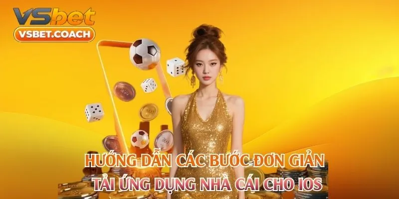 Hướng dẫn các bước đơn giản tải ứng dụng nhà cái cho iOS