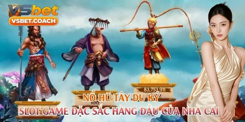 Nổ Hũ Tây Du Ký